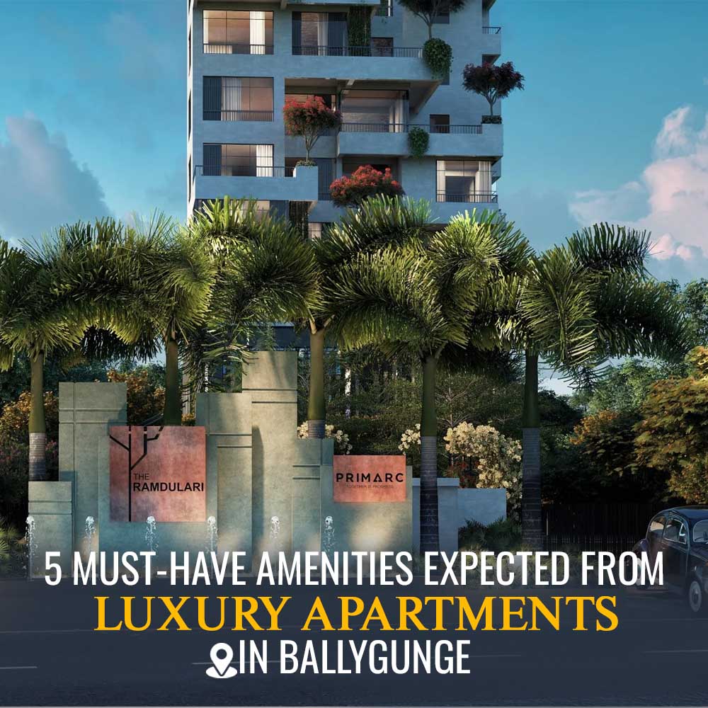 5 Must-Have Amenities Expected from Luxury Apartments in Ballygunge